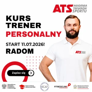 Kurs trenera personalnego Radom ATS Sport – profesjonalna akademia fitness i certyfikowane warsztaty trenerskie mazowieckie
